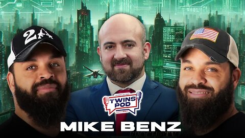 Twins Pod - Episode 4 - Mike Benz: Cyber Security Threats From AI & The Deep State