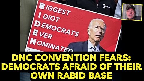 DNC Convention Scarrry! Democrats Afraid of their own Rabid Base