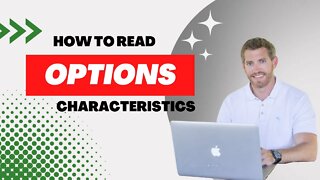 How to know the right options to trade - Part 2 | Options Characteristics