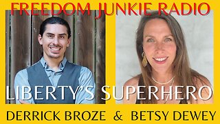 Liberty's Super Hero - Derrick Broze - We can all do SOMETHING in the fight for humanity.