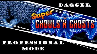 Super Ghouls 'N Ghosts | Professional Mode | Dagger Run