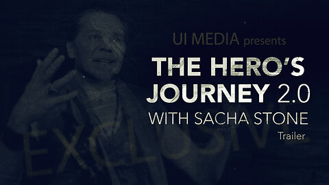 The Hero's Journey 2.0 with Sacha Stone - Trailer