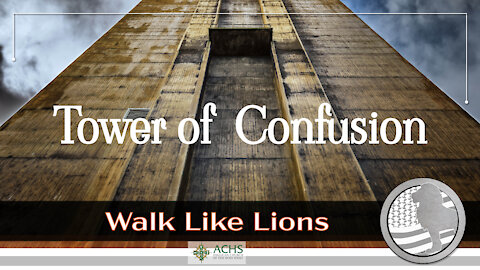 "Tower of Confusion" Walk Like Lions Christian Daily Devotion with Chappy Jan 08, 2021