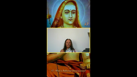 VIDEO QUOTES FROM SACCHIDANANDA ACHARYA #7 - WHAT IS REFLECTED CONSCIOUSNESS? 20/7/2024