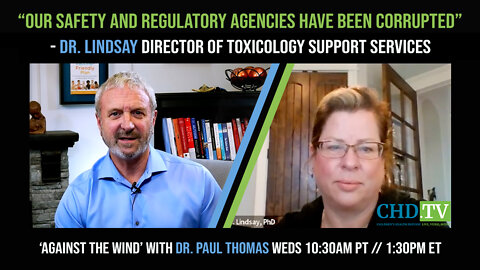 "Our Safety & Regulatory Agencies Have Been Corrupted" - Director of Toxicology Support Services on Children's Health Defense TV