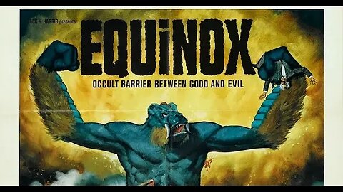 Why You Should Watch Equinox (1970) by Rycke Foreman