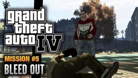 GTA 4 - Mission #5 - Bleed Out