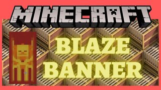 Minecraft: How To Make A Blaze Banner