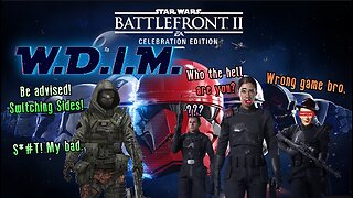 [W.D.I.M.] Choosing The Winning Team | Star Wars: Battlefront (2017)