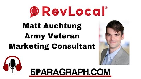 Matt Auchtung, Army Veteran and Digital Marketing Consultant at Revlocal