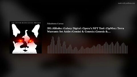 391:Alibaba::Galaxy Digital::Opera’s NFT Tool::ZipMex::Terra Warrants Set Aside::Gemini & Genesi(..)