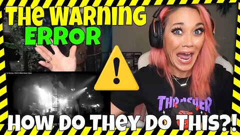 The Warning "Error" REACTION | HOW DO THEY DO THIS?!