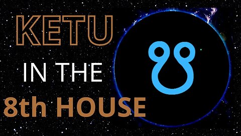 Ketu In The 8th House in Astrology