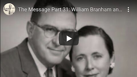 The Message Part 31: William Branham and George J. Lacy