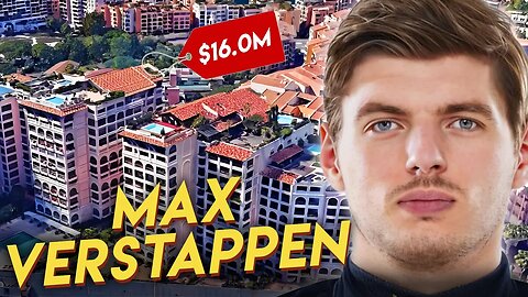 Max Verstappen | House Tour | $16 Million Monaco Home & More