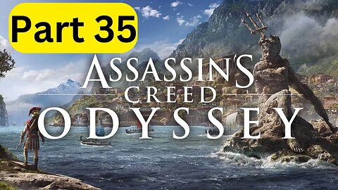 Assassin's Creed Odyssey -- Part 35