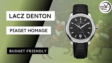 Budget Friendly BUT... Lacz Denton LD9107 Piaget Polo Homage Review #HWR