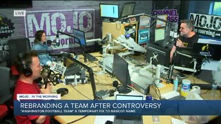 Mojo in the Morning: Rebranding a team after controversy