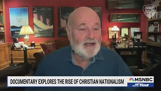 Rob Reiner To MSNBC: Pro-Lifer Christians Don't Love Their Neighbors