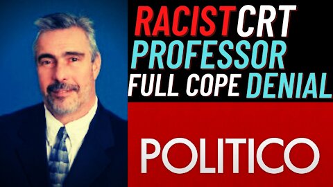 Racist CRT Professor and Journos declare CRT has "nothing to do with race"