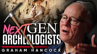 🔥 Archaeology in the 21st Century: 💡What Younger Archaeologists Need to Know - Graham Hancock