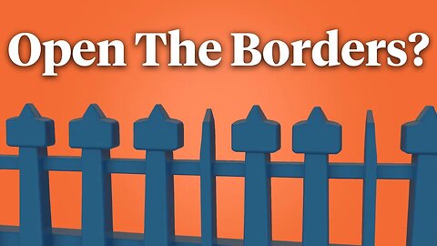 Should We Have Open Borders? A Soho Forum Debate