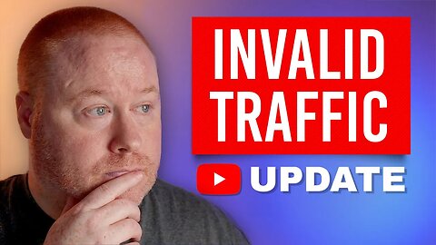Invalid Traffic Problem - an update on this Channel