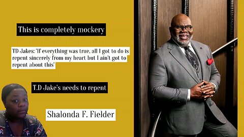 TD Jakes: 'All i got to do is repent sincerely from my heart but not repent about this'