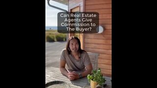 Can Real Estate Agents Give Commission to The Buyer?