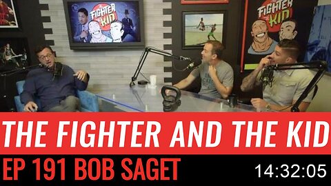 191 The Fighter and the Kid - Episode 191 Bob Saget