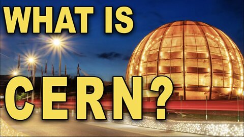 What is CERN?