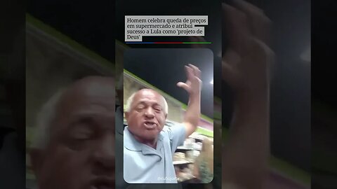 Homem celebra queda de preços em supermercado e atribui sucesso a Lula como 'projeto de Deus'