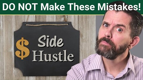 7 Side Hustle Mistakes To AVOID, Don't Miss #7