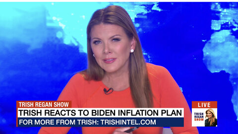 Joe Biden's Inflation "Plan" Proves He Knows NOTHING About Inflation - Trish Regan Show S3/E95