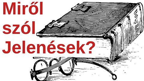 Miről szól Jelenések könyve?