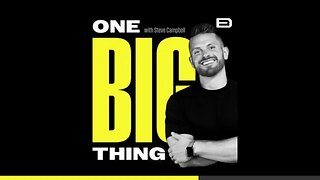 The One Big Thing Podcast - Trailer