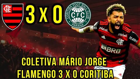 COLETIVA MÁRIO JORGE AO VIVO | FLAMENGO 3 X 0 CORITIBA BRASILEIRÃO 2023 NOTÍCIAS DO FLAMENGO