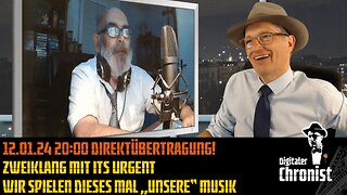 Aufzeichnung vom 12.01.24 Zweiklang mit its urgent Wir spielen dieses Mal „unsere“ Musik