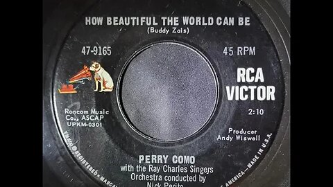 Perry Como, Ray Charles Singers, Nick Perito - How Beautiful the World Can Be