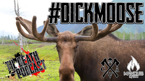 #d*ckmoose | Til Death Podcast | CLIP