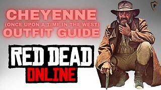 Cheyenne (Once Upon a Time in the West) Outfit Guide - Red Dead Online