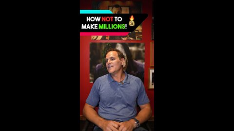 How NOT to Make MILLIONS