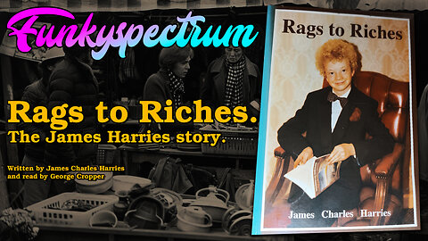 JAMES HARRIES - Rags to Riches (audiobook)