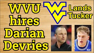 West Virginia HIRES Darian DeVries!!!/Tucker DeVries transfers to WVU as well!!! #cbb