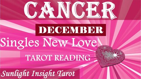 CANCER SINGLES | The Universe Wants You To Be Open Receive This New Love! | December 2022 New Love