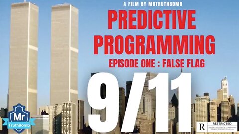 🔴💣 MR. TRUTHBOMB ▪️ 9/11 FALSE FLAG: PREDICTIVE PROGRAMMING ▪️ A 911 TRUTHBOMB FILM❗️🔥