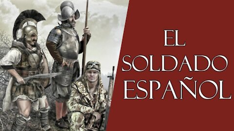 El soldado español. Una visión de España a través de sus combatientes.