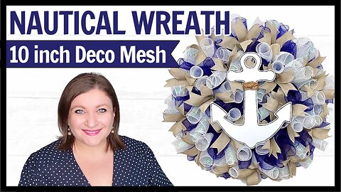 How to make a NAUTICAL ANCHOR Deco Mesh Wreath DIY Tutorial Summer Tropical Wreath 10 inch deco mesh