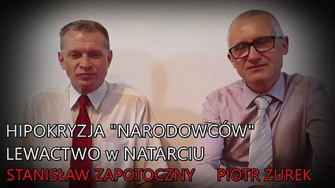 Hipokryzja "narodowców" i lewactwo w natarciu - Piotr Żurek i Stanisław Zapotoczny