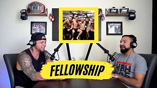 The fellowship you gain preparing for a FIGHT! HBH CLIPS #87